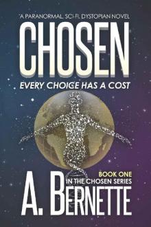 CHOSEN: A Paranormal, Sci-Fi, Dystopian Novel Read online