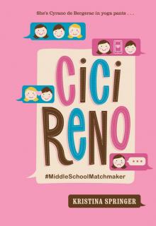 Cici Reno #MiddleSchoolMatchmaker Read online