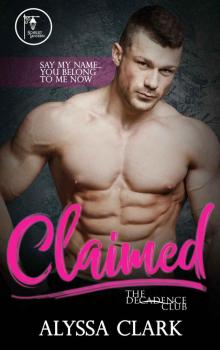 Claimed: The Decadence Club Read online