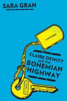 Claire DeWitt and the Bohemian Highway Read online