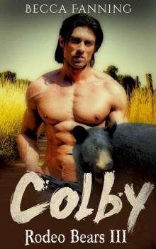 Colby (BBW Western Bear Shifter Romance) (Rodeo Bears Book 3) Read online