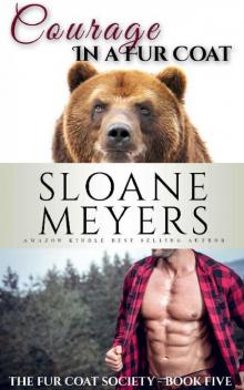 Courage in a Fur Coat (The Fur Coat Society Book 5)