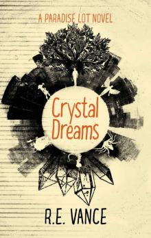 Crystal Dreams: A Paradise Lot Urban Fantasy Novel Read online