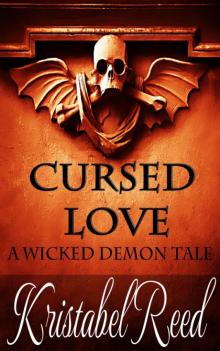 Cursed Love: A Wicked Demon Tale Read online