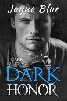 Dark Honor (Dark Saints MC Book 3)