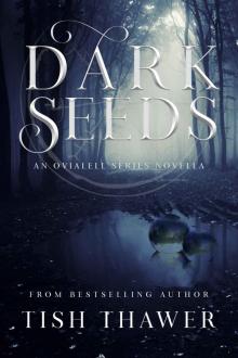 Dark Seeds (Ovialell) Read online