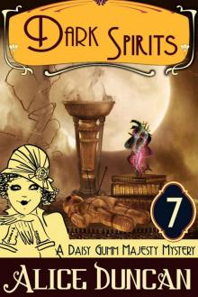 Dark Spirits (A Daisy Gumm Majesty Mystery, Book 7) Read online