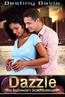 Dazzle: The Billionaire's Secret Surrogate (Contemporary BWWM Romance)