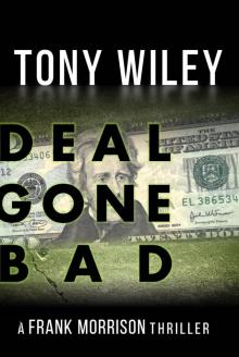 Deal Gone Bad - A Thriller (Frank Morrison Thriller Series Book 1)