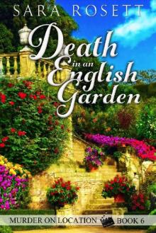 Death in an English Garden: Book Six in the Murder on Location series Read online