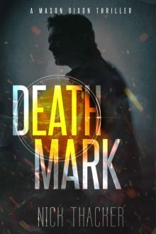 Death Mark (Mason Dixon Thrillers Book 2) Read online