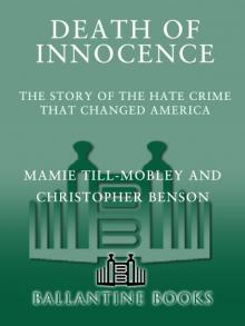 Death of Innocence : The Story of the Hate Crime That Changed America (9781588363244)