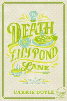 Death on Lily Pond Lane Read online