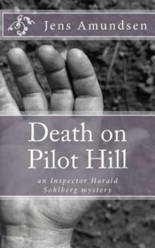 Death on Pilot Hill (an inspector harold sohlberg mystery) Read online