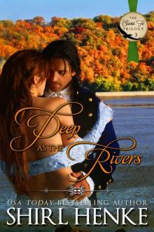 Deep as the Rivers (Santa Fe Trilogy) Read online