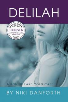 Delilah: A Ronnie Lake Cold Case (An Accidental Lady Detective, A Private Investigator Crime Series Short Story Book 2)