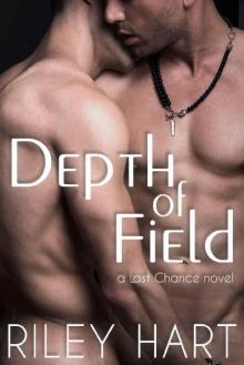 Depth of Field (Last Chance Book 1)