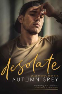 desolate (Grace Trilogy, Book One) Read online