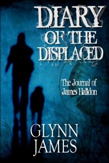 Diary of the Displaced (Entire Novel) Read online