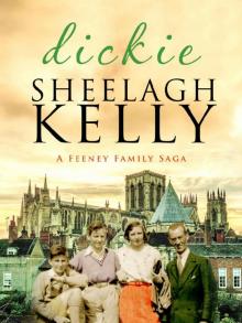 Dickie (Feeney Family Sagas Book 4) Read online