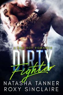 Dirty Fighter: A Bad Boy MMA Romance Read online