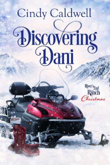 Discovering Dani (River's End Ranch Book 20) Read online