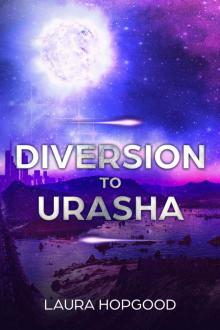 Diversion To Urasha (Space Era Book 1)