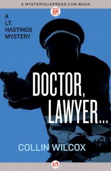 Doctor, Lawyer . . . (The Lt. Hastings Mysteries) Read online