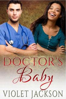 Doctor's Baby - BWWM Romance (Doctor's Love Book 3) Read online