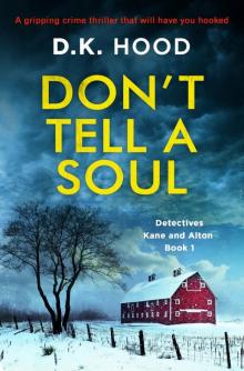 Don’t Tell A Soul: A gripping crime thriller that will have you hooked Read online