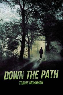 Down The Path Read online
