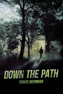 Down The Path