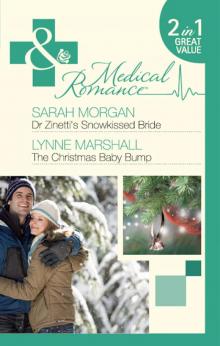 Dr Zinetti's Snowkissed Bride / The Christmas Baby Bump