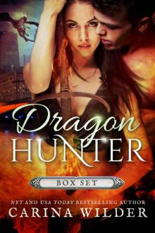 Dragon Hunter Box Set: A Dragon Shifter Serial Read online