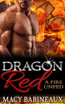 Dragon Red: A Fire Unfed (The Dragonlords of Xandakar Book 2) Read online