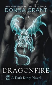 Dragonfire--A Dark Kings Novel Read online