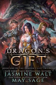 Dragon's Gift: A Reverse Harem Fantasy Romance (The Dragon's Gift Trilogy) (Volume 1) Read online