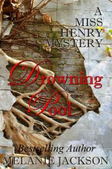 Drowning Pool (Miss Henry Mysteries) Read online