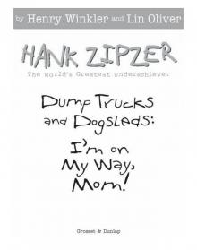 Dump Trucks and Dogsleds: I'm on My Way, Mom! Read online
