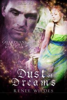 Dust of Dreams: Guardians of Light, Book 4 Read online