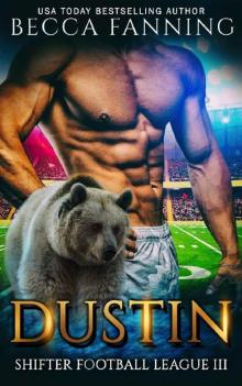 Dustin (Shifter Football League Book 3) Read online