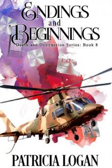 Endings and Beginnings (Death and Destruction Book 8)