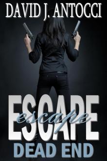 Escape, Dead End Read online