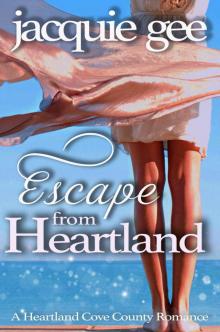 Escape from Heartland: A Contemporary Paranormal Romance, Ghost Story: A Heartland Cove County Romance Read online