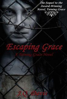 Escaping Grace: A Turning Grace Novel