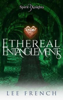 Ethereal Entanglements Read online
