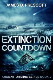 Extinction Countdown (Ancient Origins Series Book 2) Read online