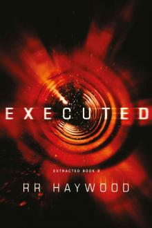 Extracted Trilogy (Book 2): Executed Read online