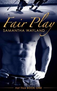 Fair Play (Hat Trick, Book 1) Read online