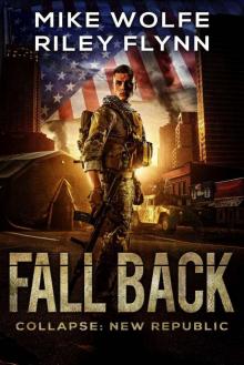 Fall Back (Collapse: New Republic Book 1) Read online
